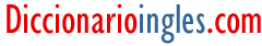 Diccionario ingles.com - diccionario ingl&eacute;s espa&ntilde;ol